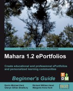 Mahara 1.2 ePortfolios beginner's guide : create educational and professional ePortfolios and personalized learning communities - Orginal Pdf
